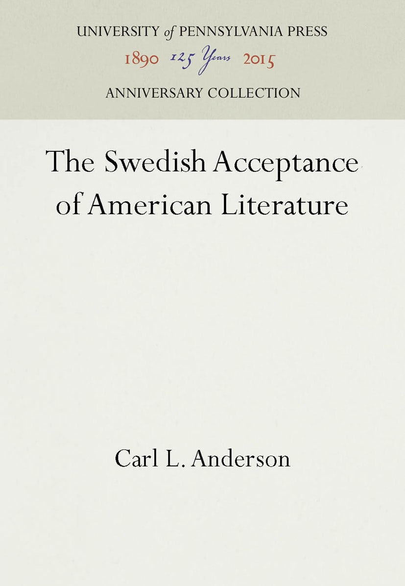Book cover image for The Swedish Acceptance of American Literature ISBN: 9781512800159